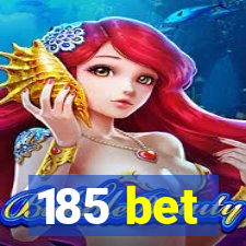 185 bet